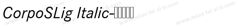 CorpoSLig Italic字体转换